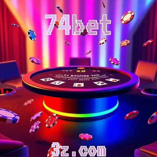 74bet - Dicas e Novidades que Todo Jogador Deve Conhecer
